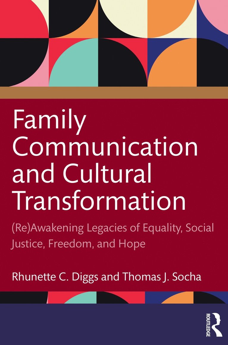 Rhunette C. Diggs, Thomas J. Socha, USA) Diggs, Rhunette C. (Johnson C. Smith University and Rowan Cabarrus Community College, USA) Socha, Thomas J. (Old Dominion University - Family Communication and Cultural Transformation, Häftad