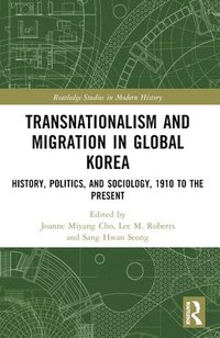 bokomslag Transnationalism and Migration in Global Korea