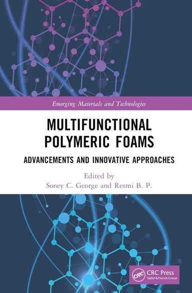 Soney C. George, Resmi B. P. - Multifunctional Polymeric Foams, Inbunden