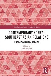 bokomslag Contemporary Korea-Southeast Asian Relations