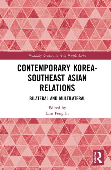 Lam Peng Er - Contemporary Korea-Southeast Asian Relations, Häftad