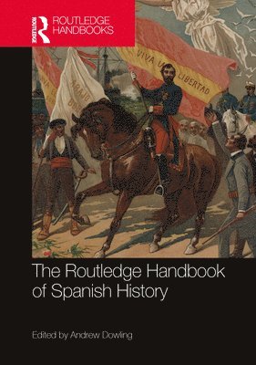 The Routledge Handbook of Spanish History 1