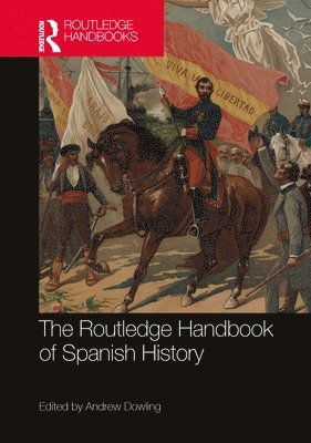bokomslag Routledge Handbook of Spanish History
