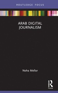 bokomslag Arab Digital Journalism