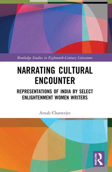 Arnab Chatterjee - Narrating Cultural Encounter, Häftad