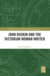 bokomslag John Ruskin and the Victorian Woman Writer