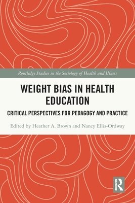 Weight Bias in Health Education 1