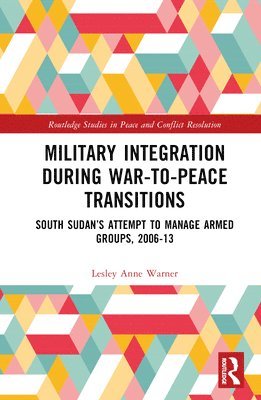 Military Integration during War-to-Peace Transitions 1