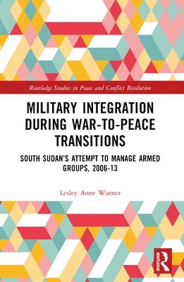 Military Integration during War-to-Peace Transitions 1