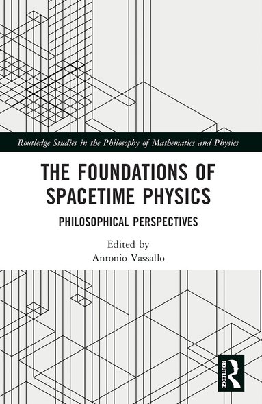 Antonio Vassallo - Foundations of Spacetime Physics, Häftad
