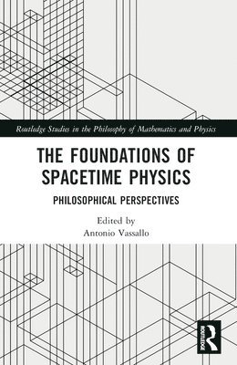 bokomslag The Foundations of Spacetime Physics