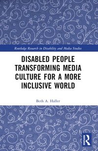 bokomslag Disabled People Transforming Media Culture for a More Inclusive World