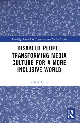 bokomslag Disabled People Transforming Media Culture for a More Inclusive World