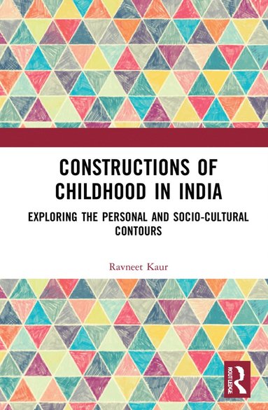 bokomslag Constructions of Childhood in India