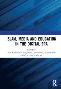 bokomslag Islam, Media and Education in the Digital Era