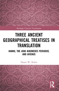 bokomslag Three Ancient Geographical Treatises in Translation