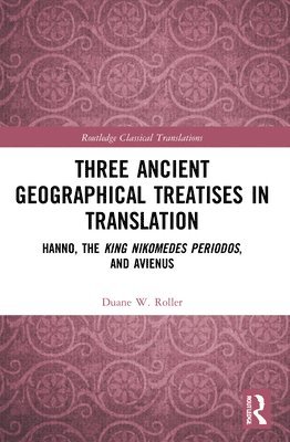 Three Ancient Geographical Treatises in Translation 1