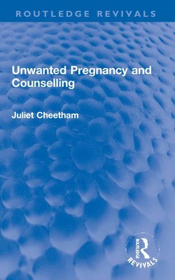 bokomslag Unwanted Pregnancy and Counselling