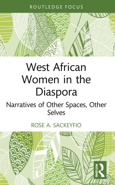 Rose A. Sackeyfio - West African Women in the Diaspora, Häftad