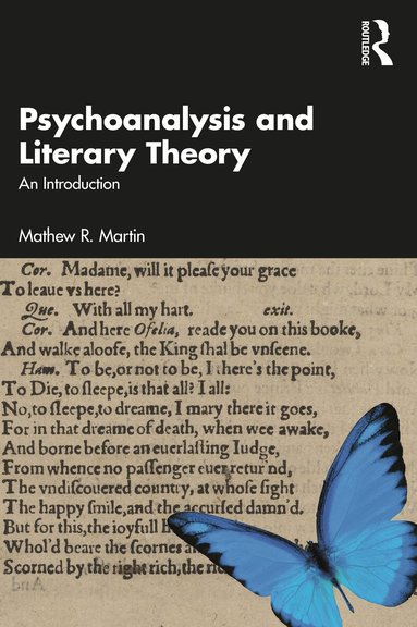 Mathew R. Martin - Psychoanalysis and Literary Theory, Häftad