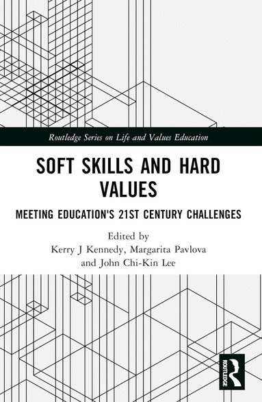 Kerry J. Kennedy, Margarita Pavlova, John Chi-Kin Lee - Soft Skills and Hard Values, Häftad