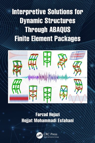 bokomslag Interpretive Solutions for Dynamic Structures Through ABAQUS Finite Element Packages