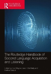 bokomslag The Routledge Handbook of Second Language Acquisition and Listening