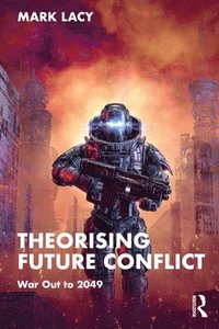 bokomslag Theorising Future Conflict
