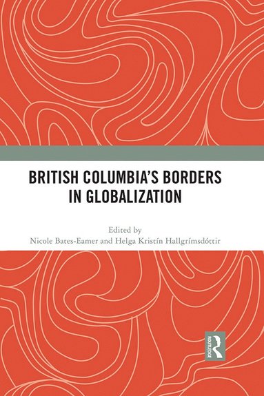 bokomslag British Columbia's Borders in Globalization