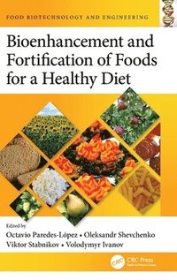 bokomslag Bioenhancement and Fortification of Foods for a Healthy Diet
