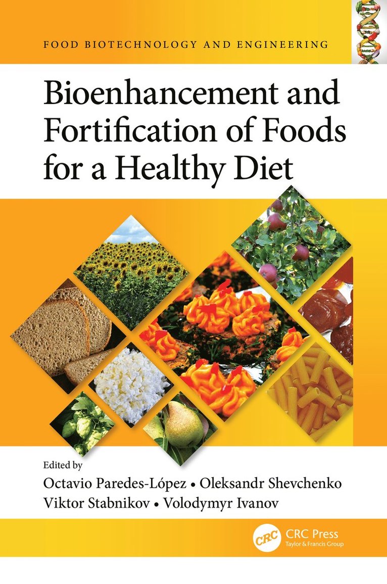 Bioenhancement and Fortification of Foods for a Healthy Diet 1