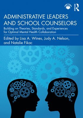 Administrative Leaders and School Counselors 1