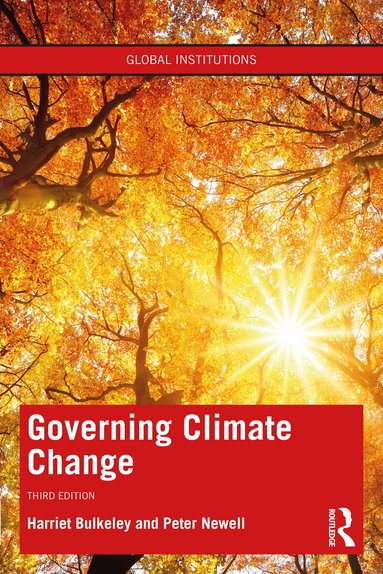Harriet Bulkeley, Peter Newell - Governing Climate Change, Häftad