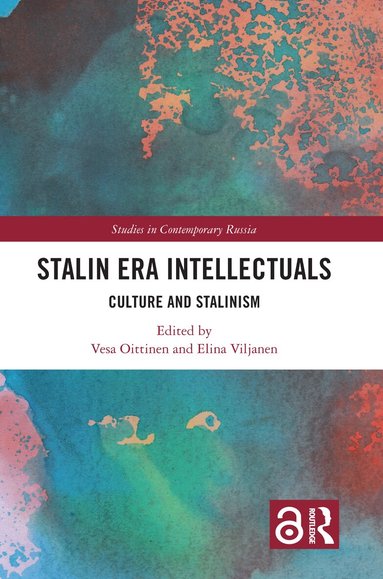 Vesa Oittinen, Elina Viljanen - Stalin Era Intellectuals, Inbunden