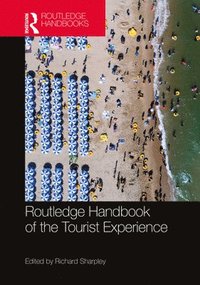bokomslag Routledge Handbook of the Tourist Experience