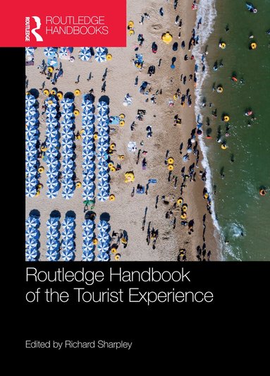 Richard Sharpley - Routledge Handbook of the Tourist Experience, Häftad