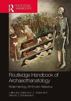 The Routledge Handbook of Archaeothanatology 1