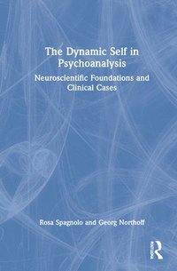 bokomslag The Dynamic Self in Psychoanalysis