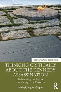 bokomslag Thinking Critically About the Kennedy Assassination