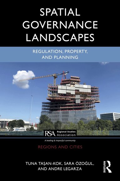 Tuna Taşan-Kok, Sara Özoğul, Andre Legarza - Spatial Governance Landscapes, Inbunden
