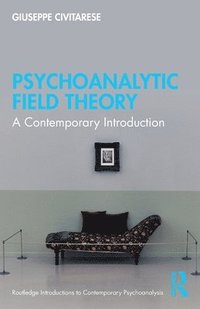 bokomslag Psychoanalytic Field Theory