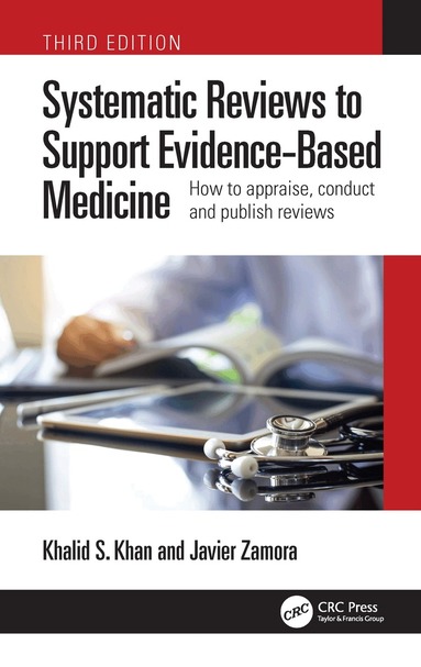 Khalid Saeed Khan, Javier Zamora - Systematic Reviews to Support Evidence-Based Medicine, Häftad