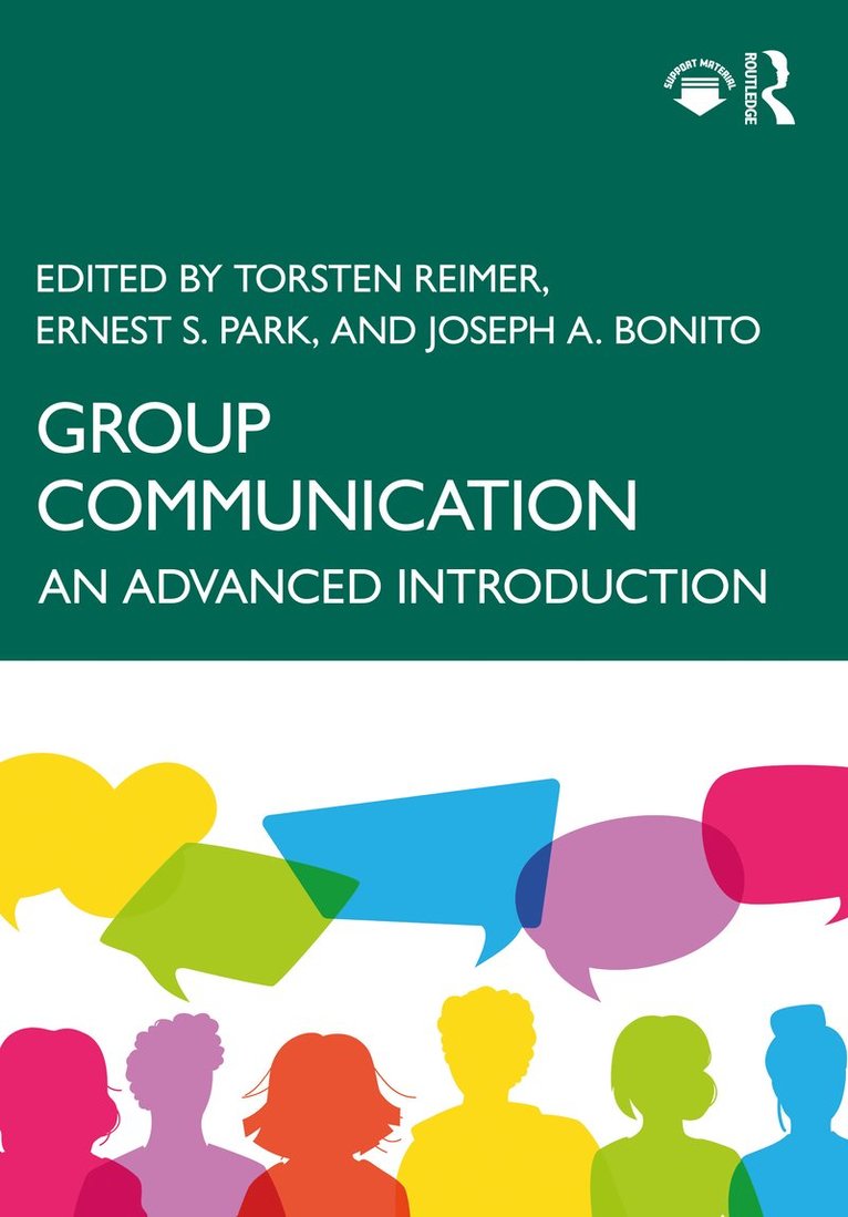 Torsten Reimer, Ernest S. Park, Joseph A. Bonito, USA) Reimer, Torsten (Purdue University, USA) Park, Ernest S. (Grand Valley State University, USA) Bonito, Joseph A. (The University of Arizona - Group Communication, Häftad