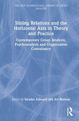 Sibling Relations and the Horizontal Axis in Theory and Practice 1