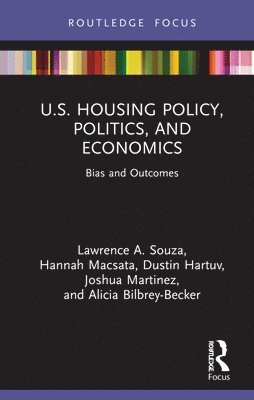 U.S. Housing Policy, Politics, and Economics 1