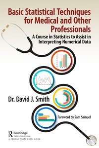 bokomslag Basic Statistical Techniques for Medical and Other Professionals