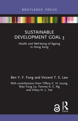 Ben Y. F. Fong, Vincent T. S. Law - Sustainable Development Goal 3, Inbunden
