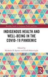 bokomslag Indigenous Health and Well-Being in the COVID-19 Pandemic