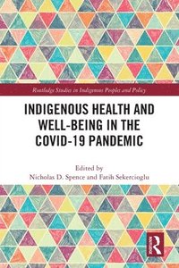 bokomslag Indigenous Health and Well-Being in the COVID-19 Pandemic