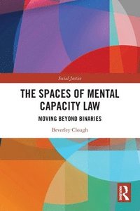 bokomslag The Spaces of Mental Capacity Law